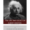 Legendary Scientists: The Life and Legacy of Albert Einstein