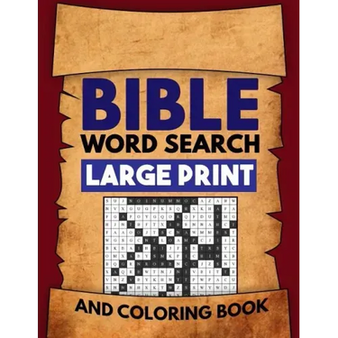 Bible Word Search Large Print and Coloring Book: Christian Puzzles with Psalms, Hymns, Jesus Christ and Bible Verse Inspired Word Finds
