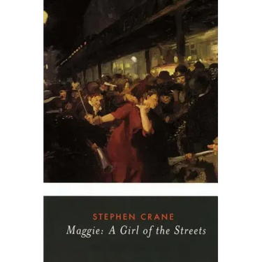 Maggie: A Girl of the Streets