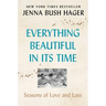 Everything Beautiful in Its Time: Seasons of Love and Loss