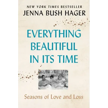 Everything Beautiful in Its Time: Seasons of Love and Loss