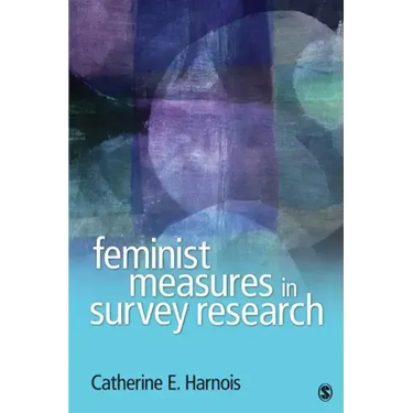 Feminist Measures in Survey Research