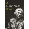 A Lillian Smith Reader