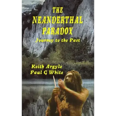 The Neanderthal Paradox: Journey to the Past