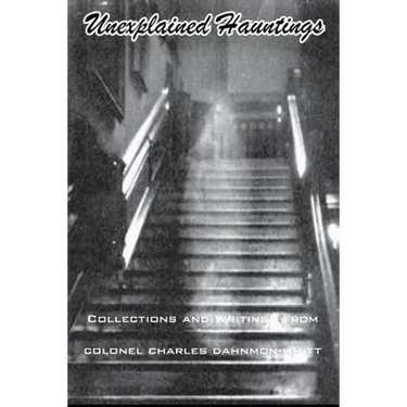 Unexplained Hauntings