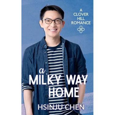 A Milky Way Home (Clover Hill Romance Book 6)
