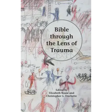 Bible through the Lens of Trauma