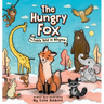 The Hungry Fox: A Fable Told In Rhyme