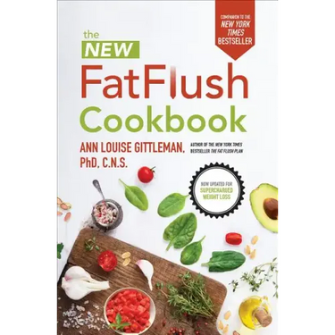 The New Fat Flush Cookbook