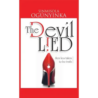 The Devil Lied: Sex Lies Taken to be Truth