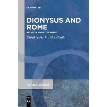 Dionysus and Rome: Religion and Literature