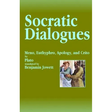 Socratic Dialogues: Meno, Euthyphro, Apology, and Crito