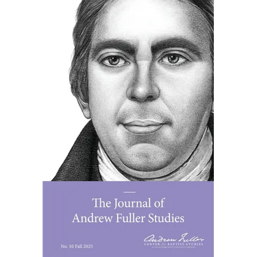 The Journal of Andrew Fuller Studies 10 (Fall 2025)
