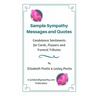 Sample Sympathy Messages and Quotes: Condolence Sentiments for Cards, Flowers and Funeral Tributes