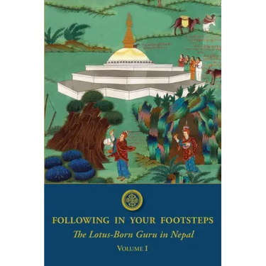 Following in Your Footsteps: The Lotus-Born Guru in Nepal