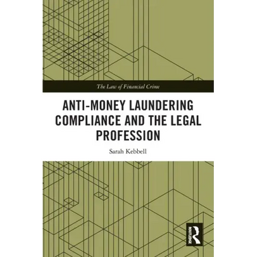 Anti-Money Laundering Compliance and the Legal Profession
