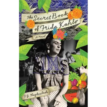 The Secret Book of Frida Kahlo