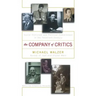The Company of Critics: Social Criticsm and Political Commitment in the Twentieth Century