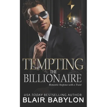 Tempting the Billionaire: Romantic Suspense with a Twist