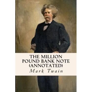 The Million Pound Bank Note (annotated)