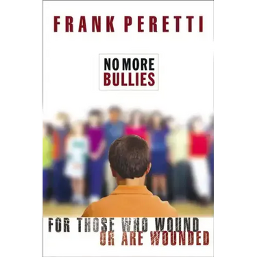 No More Bullies: For Those Who Wound or Are Wounded