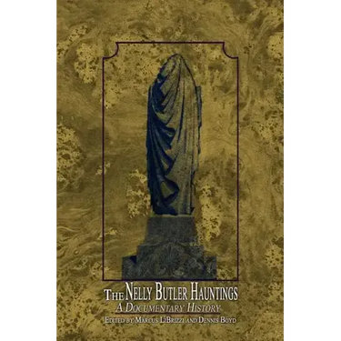 The Nelly Butler Hauntings: A Documentary History