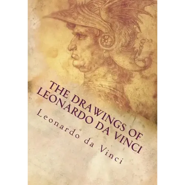 The Drawings of Leonardo da Vinci