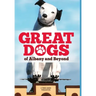 Great Dogs of Albany and Beyond
