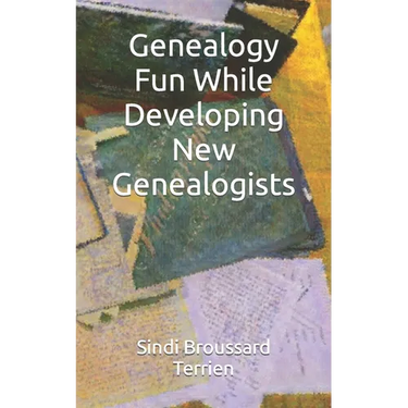 Genealogy Fun While Developing New Genealogists