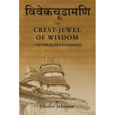Crest-Jewel of Wisdom (Vivekachudamani)