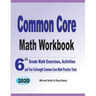 Common Core Math Workbook: 6th Grade Math Exercises, Activities, and Two Full-Length Common Core Math Practice Tests
