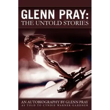 Glenn Pray: The Untold Stories