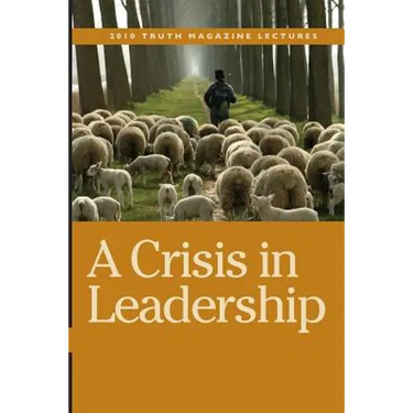 A Crisis in Leadership