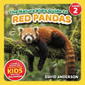 The Nature Kid's Guide to Red Pandas: A Level 2 Reader for Curious Young Kids Who Love Red Pandas!