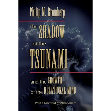 The Shadow of the Tsunami: And the Growth of the Relational Mind