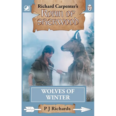 Wolves of Winter: from Richard Carpenter's Robin of Sherwood