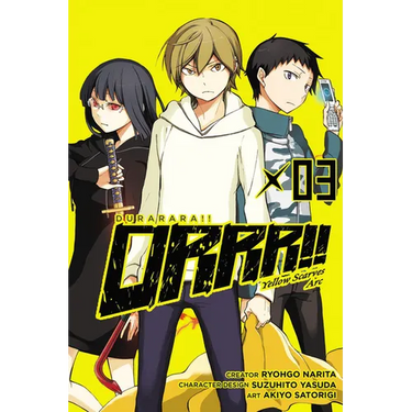 Durarara!! Yellow Scarves Arc, Vol. 3: Volume 3