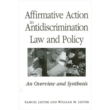 Affirmative Action in Antidiscrimination Law and Policy: An Overview and Synthesis