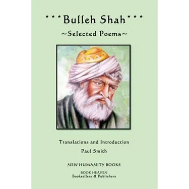 Bulleh Shah: Selected Poems