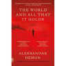 The World and All That It Holds