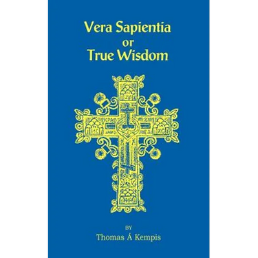 Vera Sapentia or True Wisdom