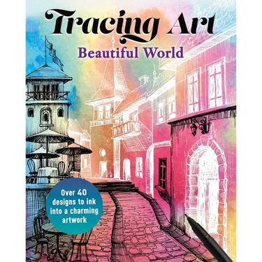 Tracing Art: Beautiful World: Over 40 Designs to Ink Into a Charming Artwork