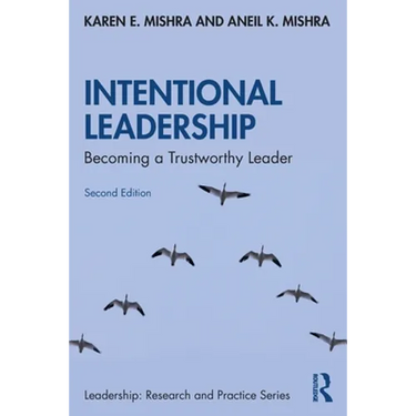 Intentional Leadership: Becoming a Trustworthy Leader