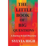 The Little Book of Big Questions: A Journey in Self Discovery