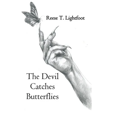 The Devil Catches Butterflies