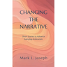 Changing The Narrative: Short Stories to Advance Everyday Antiracism