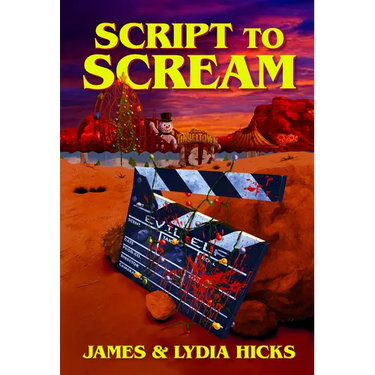 Script to Scream: A Novel (Slasher Horror, Final Girl)