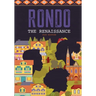 Rondo: The Renaissance