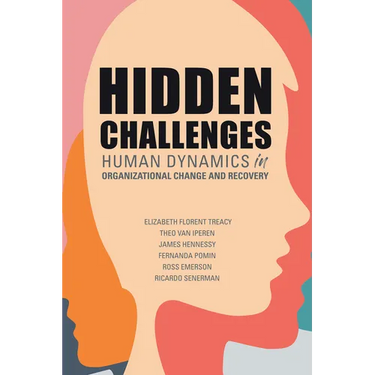 Hidden Challenges: Human Dynamics in Organizational Change and Recovery