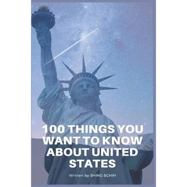 100 Things You Want To Know About The United States
